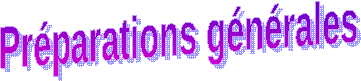 Prparations gnrales