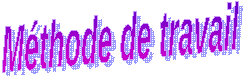 Mthode de travail